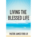Living the Blessed Life