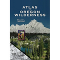 Atlas of Oregon Wilderness
