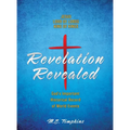 Revelation Revealed: JESUS LORD OF LORDS KING OF KINGS God's Important Historical Record of World Events