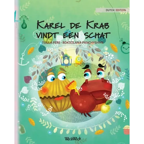 Karel de Krab vindt een schat: Dutch Edition of "Colin the Crab Finds a Treasure"