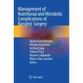 Management of Nutritional and Metabolic Complications of Bariatric Surgery