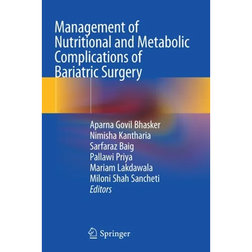 Management of Nutritional and Metabolic Complications of Bariatric Surgery