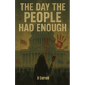 The Day The People Had Enough