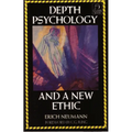 Depth Psychology and a New Ethic
