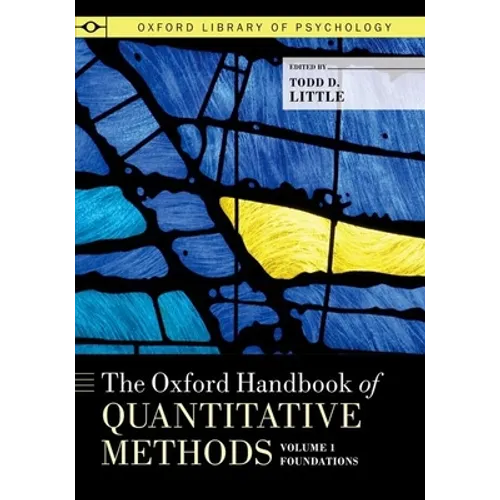 The Oxford Handbook of Quantitative Methods, Volume 1: Foundations