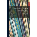 The First Book of Sound; a Basic Guide to the Science of Acoustics