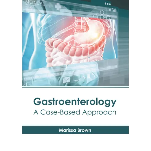 Gastroenterology: A Case-Based Approach