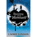 Running with the Werewolf