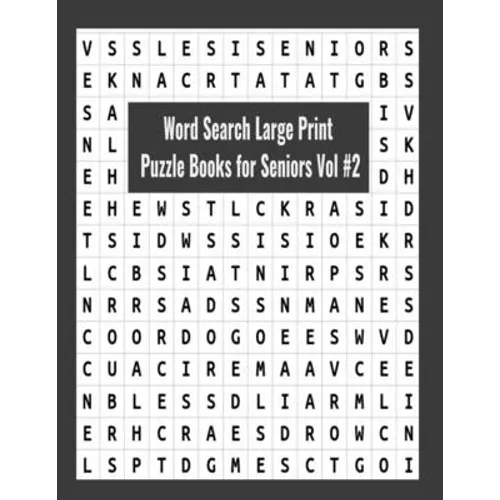 Word Search Large Print Puzzle Books for Seniors Vol #2: Word searches 101 Puzzles, wordsearch puzzles for seniors, Adults, search words, word search