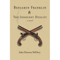 Benjamin Franklin & The Innocent Duelist