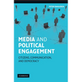 Media and Political Engagement: Citizens, Communication and Democracy