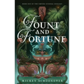 Fount and Fortune: Book One of The Empire Eternal Duology, A Dystopian Romantic Fantasy