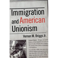 Immigration and American Unionism