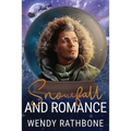 Snowfall and Romance: A Snow Globe Christmas Book 6