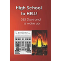High School to Hell: Strap on Your Back-Pack Lock and Load Your Mind. Medic for Charlie Co. a Recon Unit 365 Day and a Wake Up in Hell (Viet Nam 70-71
