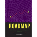 Roadmap: Roadmap: The Law Student's Guide to Meaningful Employment, Third Edition