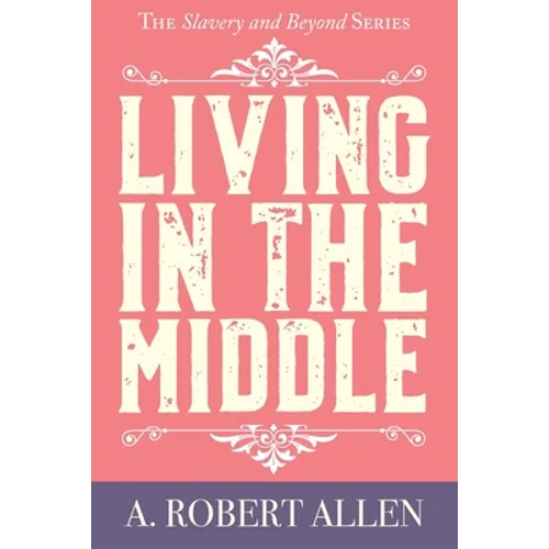 Living in the Middle