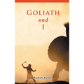 Goliath and I