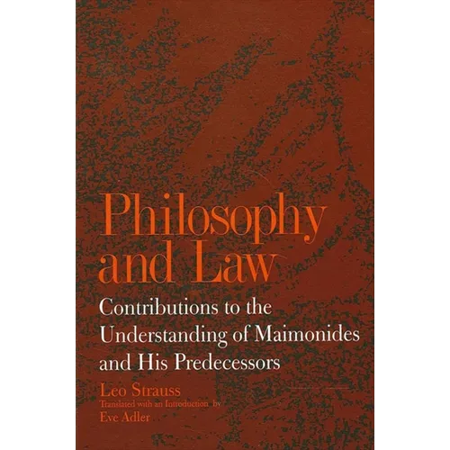 Philosophy and Law: Contributions to the Understanding of Maimonides and His Predecessors