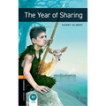 Oxford Bookworms Library: The Year of Sharing: Level 2: 700-Word Vocabulary