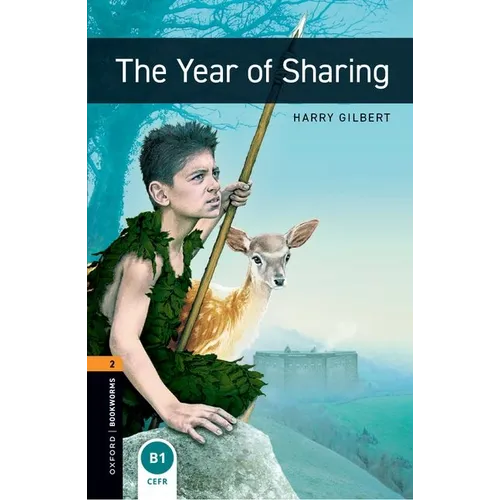 Oxford Bookworms Library: The Year of Sharing: Level 2: 700-Word Vocabulary