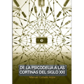 De la psicodelia a las cortinas del siglo XXI