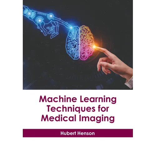 Machine Learning Techniques for Medical Imaging