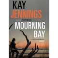 Mourning Bay: A Port Stirling Mystery