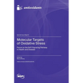 Molecular Targets of Oxidative Stress: Focus on the Nrf2 Signaling Pathway in Health and Disease