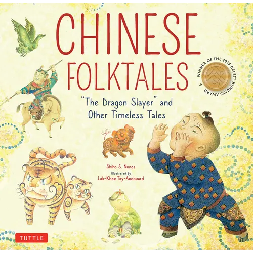 Chinese Folktales: The Dragon Slayer and Other Timeless Tales
