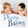 Diverse Babies, A No Text Picture Book: A Calming Gift for Alzheimer Patients and Senior Citizens Living With Dementia