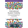 International Student Visibility: Living and Participating in Community
