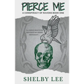 Pierce Me: A Dark College Romance