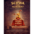 Schwa the Acrobat: A Silly Story about the 'Uh' Sound