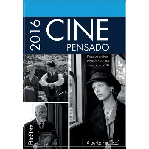 Cine Pensado 2016: Estudios críticos sobre 31 películas estrenadas en 2016
