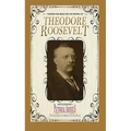 Theodore Roosevelt (Pictorial America): Vintage Images of America's Living Past