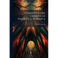 Comento a una canzone di Francesco Petrarca