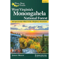 Five-Star Trails: West Virginia's Monongahela National Forest: 40 Spectacular Hikes in the Allegheny Mountains