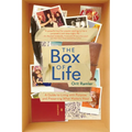 The Box of Life: A Guide to Living with Purpose and Preserving What Matters Most