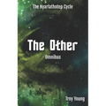 The Nyarlathotep Cycle: The Other Omnibus