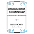 Firmiani Lactantii Epitome Institutionum Divinarum