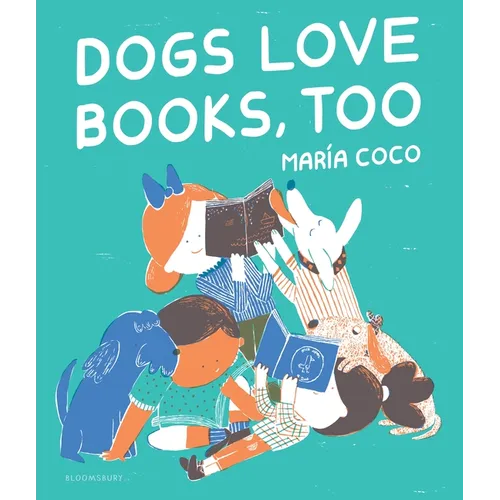 Dogs Love Books, Too