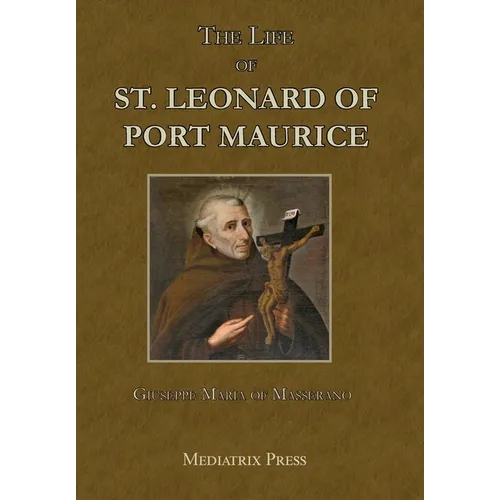 The Life of St. Leonard of Port Maurice