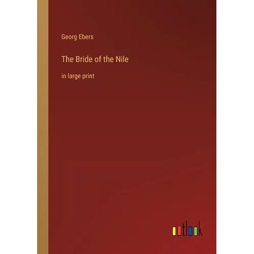 The Bride of the Nile: in large print