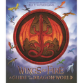 Wings of Fire: A Guide to the Dragon World