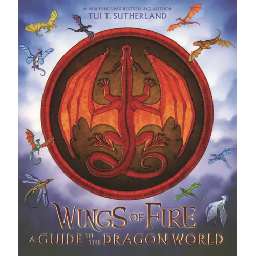 Wings of Fire: A Guide to the Dragon World