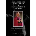 El Sacerdote No Es Suyo & Calvario Y La Misa