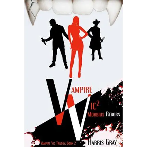 Vampire Vic2: Morbius Reborn