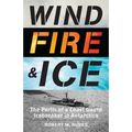 Wind, Fire, and Ice: The Perils of a Coast Guard Icebreaker in Antarctica