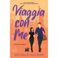 Viaggia con Me: Un Romance di Viaggio